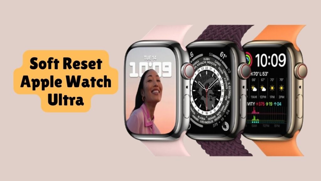 Soft Reset Apple Watch Ultra