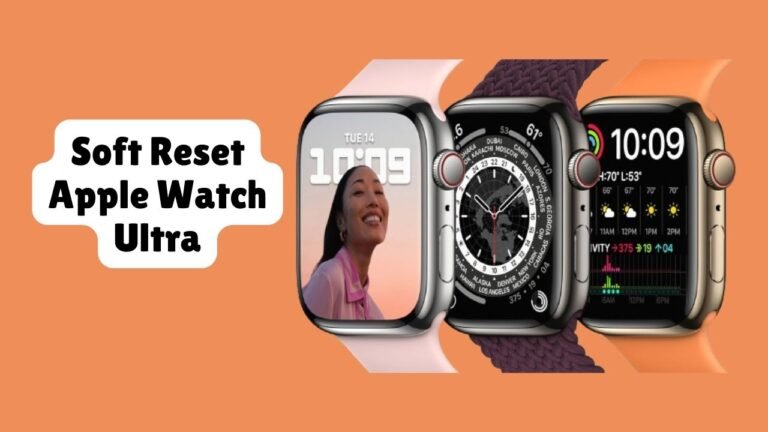 Soft Reset Apple Watch Ultra